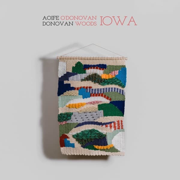 IOWA — Donovan Woods & Aoife O'Donovan